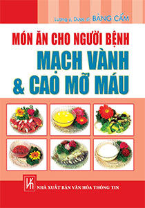 Món ăn cho người bệnh mạch vành và cao mỡ máu