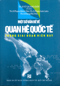 Một số vấn đề về quan hệ quốc tế trong giai đoạn hiện nay